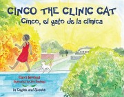 Cinco the Clinic Cat: Cinco, el gato de la clinica