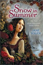 Snow in Summer: The Tale of an American Snow White