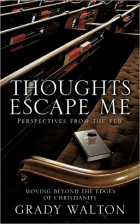 Thoughts Escape Me: Perspectives From the Pew