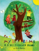 My Life By Me: A Forever Book