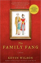 The Family Fang: A Novel