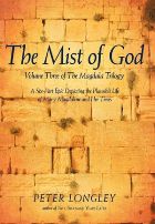 The Mist of God: Volume Three of the Magdala Trilogy