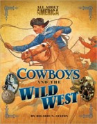 All About America: Cowboys and Wild West