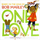One Love: Based on the Song by Bob Marley