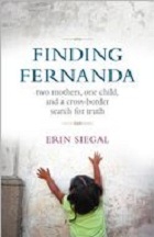 Finding Fernanda: Two Mothers, One Child, and a Cross-Border Search for Truth