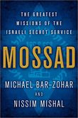 Mossad The Greatest Missions of the Israeli Secret Service