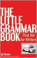 The Little Grammar Book: First Aid for Writers