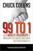 99 to 1 How Wealth Inequality is Wrecking the World and What We Can Do About It