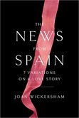 The News From Spain Seven Variations on a Love Story
