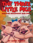 Three Little Pigs and the Somewhat Bad Wolf