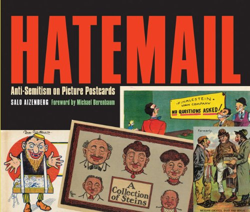 Hatemail: Anti-Semitism on Picture Postcards by Salo Aizenberg