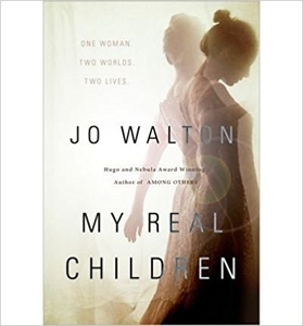 My Real Children by Jo Walton