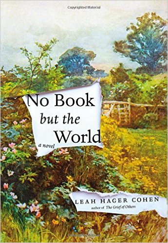 No Book but the World by Leah Hager Cohen