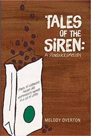 Tales of the Siren: A StarbucksMelody by Melody Overton