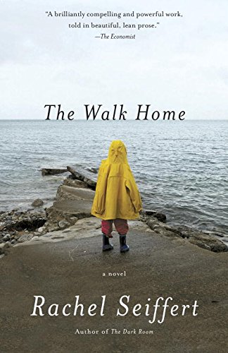 The Walk Home: A Novel by Rachel Seiffert
