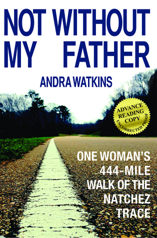 Not Without My Father by Andra Watkins