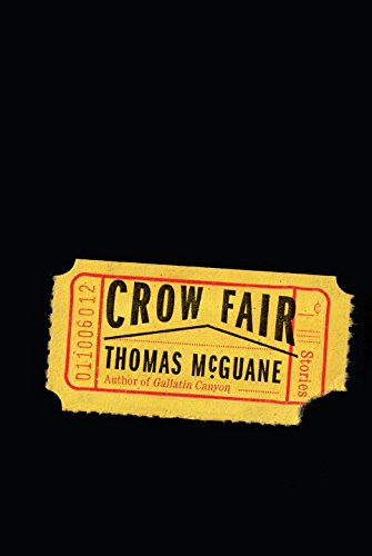 Crow Fair by Thomas McGuane