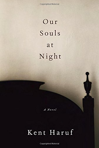 Our Souls At Night by Kent Haruf
