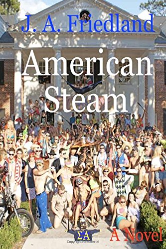 American Steam by J.A. Friedland