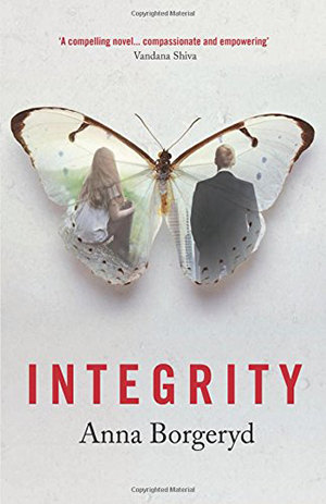 Integrity by Anna Borgeryd, translated by Cynthia Kite