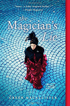 The Magician’s Lie by Greer Macallister