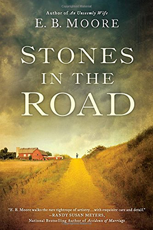 Stones In the Road by E.B. Moore