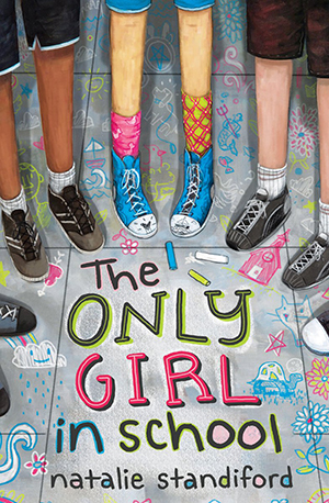 The Only Girl in School by Natalie Standiford