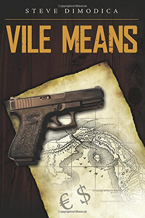 Vile Means by Steve Dimodica