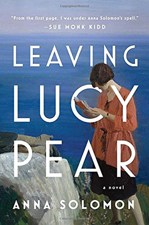 Leaving Lucy Pear by Anna Solomon