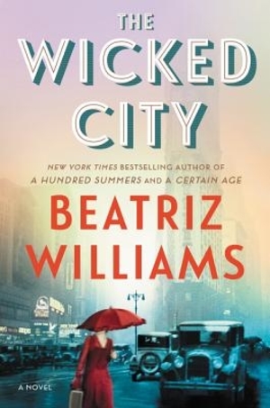 The Wicked City by Beatriz Williams