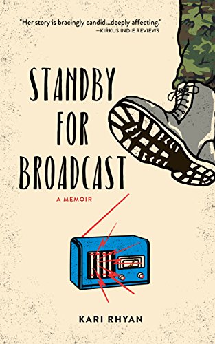 Standby for Broadcast by Kari Rhyan