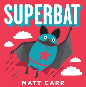 Superbat by Matt Carr