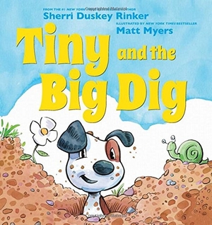 Tiny and the Big Dig by Sherri Duskey Rinker, illustrated by Matt Meyers