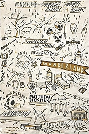Wonderland by Matthew Dickman