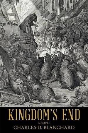 Kingdom’s End by Charles D. Blanchard