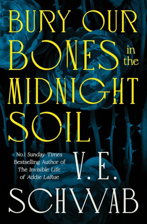 Bury our bones in the midnight soil (International Edition)