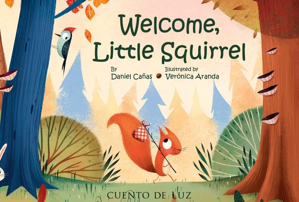 Welcome, Little Squirrel